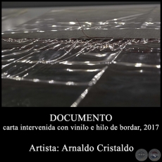 DOCUMENTO carta intervenida con vinilo e hilo de bordar - Instalación de Arnaldo Cristaldo - Año 2016